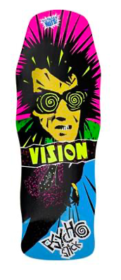 Vision Original Psycho Stick 10" X 30.25"